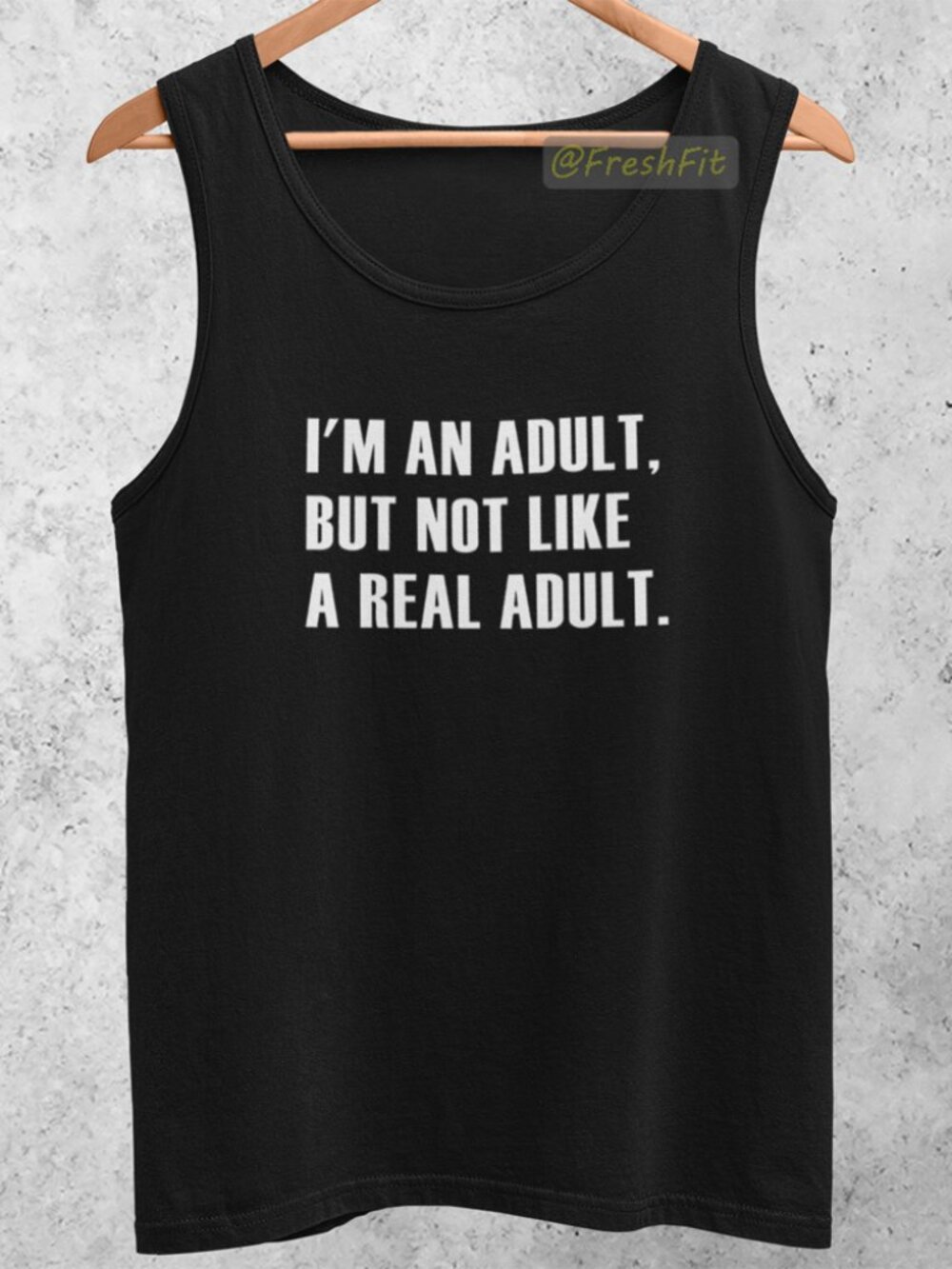 🆕I'm An Adult But Not Like A Real Adult Black Tank Top